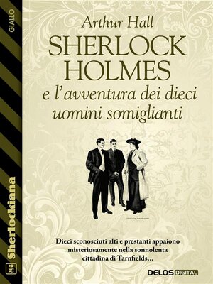 cover image of Sherlock Holmes e l'avventura dei dieci uomini somiglianti